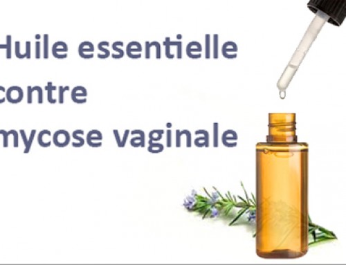 Mycoses vaginales et traitement naturel par phytothérapie : Les huiles essentielles